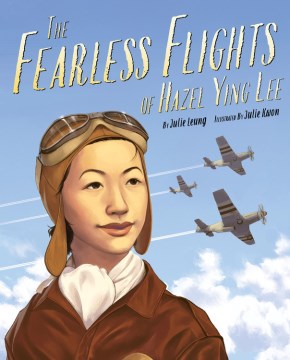 Cover of The Fearless Flights of Hazel Ying Lee