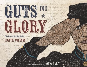 Cover of Guts for Glory: The Story of Civil War Soldier Rosetta Wakeman