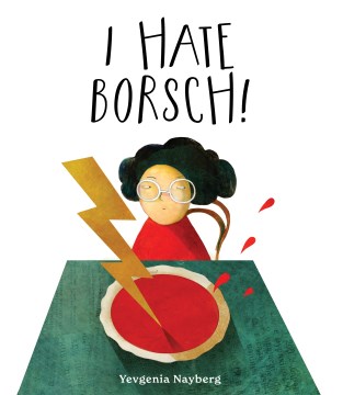 Cover of I Hate Borsch!