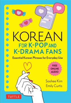 Cover of Korean for K-pop and K-drama fans : essential Korean phrases for everyday use