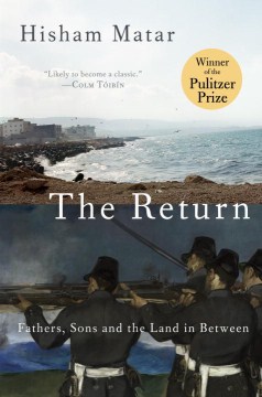 Cover of The return : fathers, sons and the land in between