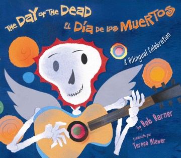 Cover of The Day of the Dead = El Día de los Muertos