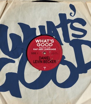Cover of What's Good: Notes on Rap and Language