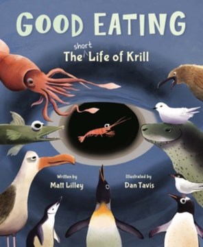 Cover of Good Eating: The Short Life of Krill
