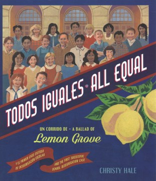 Cover of Todos Iguales: Un corrido de Lemon Grove