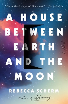 Cover of A House Between Earth and the Moon