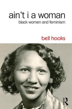 Cover of Ain't I a Woman: Black Women and Feminism