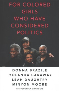 Cover of For Colored Girls Who Have Considered Politics