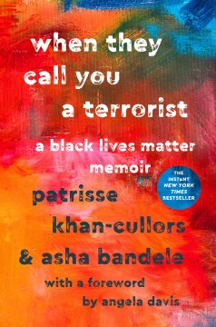 Cover of When They Call You a Terrorist: A Black Lives Matter Memoir