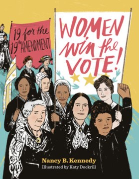 Cover of Women Win the Vote!: 19 for the 19th Amendment