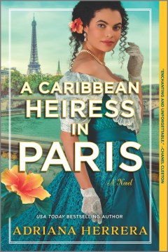 Cover of A Caribbean Heiress in Paris: A Novel
