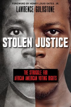Cover of Stolen Justice: The Struggle for African American Voting Rights