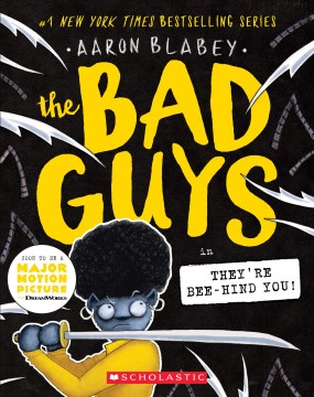 Cover of The Bad Guys in they're bee-hind you!