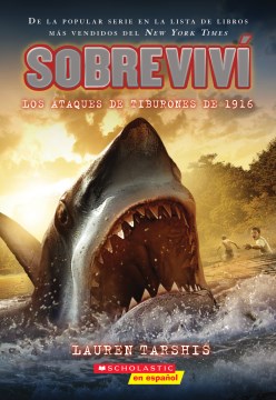 Cover of Sobreviví los ataques de tiburones de 1916