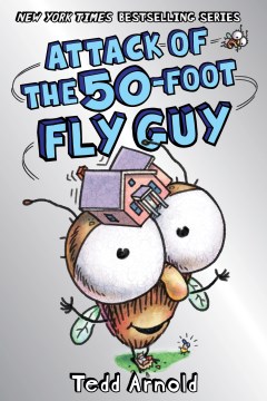 Cover of Attack of the 50-foot Fly Guy