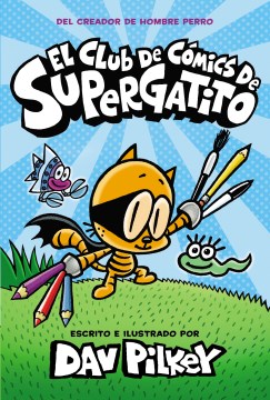 Cover image for El Club de Cómics de Supergatito/ Cat Kid Comic Club