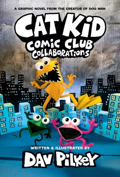 Cover of Cat kid comic club : collaborations