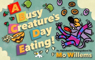 Cover of A Busy Creature's Day Eating!