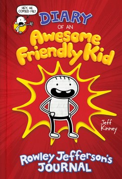 Cover of Diary of an awesome friendly kid : Rowley Jefferson's journal