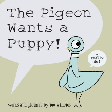 Cover of The pigeon wants a puppy!