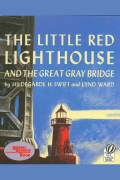 Cover of The Little Red Lighthouse and the Great Gray Bridge
