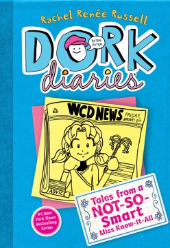 Cover of Dork Diaries : tales from a not-so-smart Miss Know-It-All