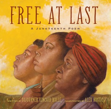 Cover of Free at Last: A Juneteenth Poem