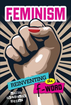 Cover of Feminism: Reinventing the F-Word