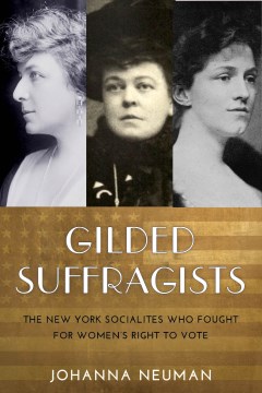 Cover of Gilded Suffragists