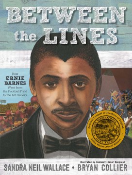 Cover of Between the Lines: How Ernie Barnes Went from the Football Field to the Art Gallery