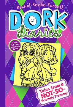 Cover of Dork Diaries : tales from a not-so-friendly frenemy