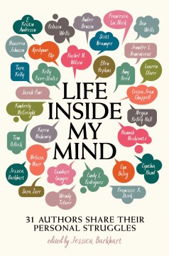 Cover of Life Inside My Mind: 31 Authors Share Their Personal Struggles