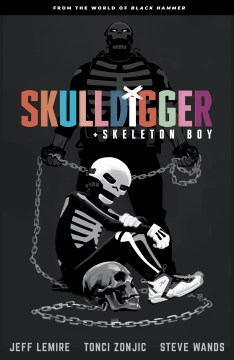 Cover of Skulldigger and Skeleton Boy