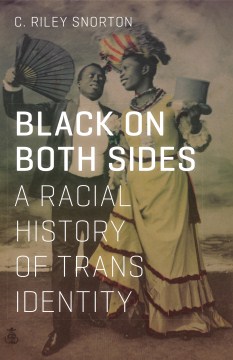 Cover of Black on Both Sides: A Racial History of Trans Identity