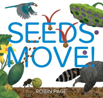 Cover of Seeds Move!