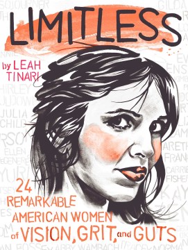 Cover of Limitless: 24 Remarkable American Women of Vision, Grit, and Guts