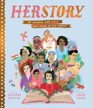 Cover of Herstory: 50 Women and Girls Who Shook Up the World