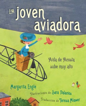 Cover of La joven aviadora: Aída de Acosta sube muy alto