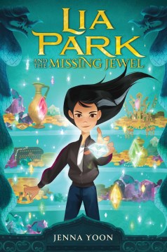 Cover of Lia Park and the Missing Jewel