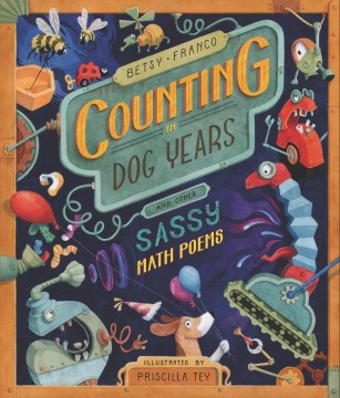 Cover of Counting in Dog Years and Other Sassy Math Poems