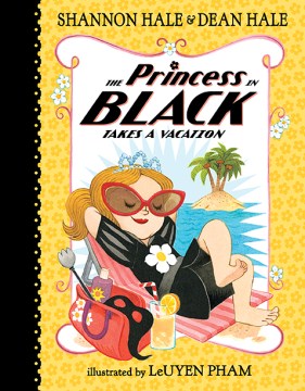 Cover image for The Princess in Black Takes a Vacation