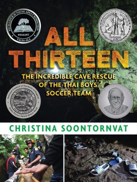 Cover of All Thirteen: The Incredible Cave Rescue of the Thai Boys Soccer 