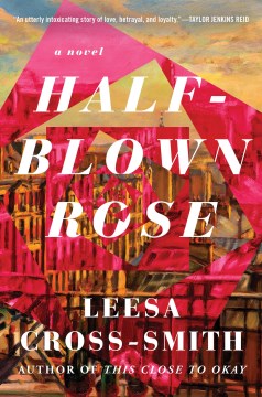 Cover of Half-Blown Rose: A Novel