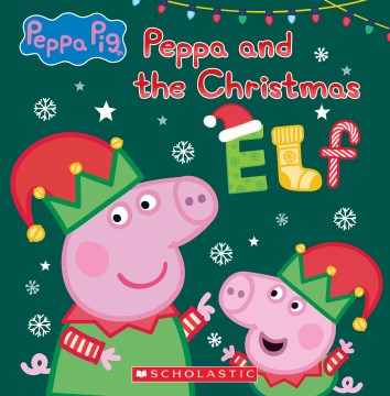 Cover of Peppa and the Christmas elf.