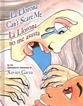 Cover of La Llorona can't scare me = La Llorona no me asusta