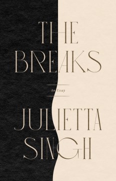 Cover of The Breaks: An Essay