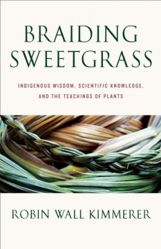 Cover of Braiding sweetgrass