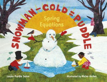 Cover of Snowman - Cold = Puddle: Spring Equations