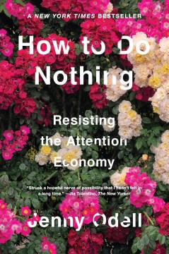 Cover of How to Do Nothing: Resisting the Attention Economy