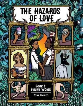 Cover of The Hazards of Love, Book 1: Bright World